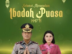 Kapolres Rejang Lebong Beserta Jajaran Ucapkan Selamat Menunaikan Ibadah Puasa 1447 H