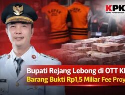 OTT KPK Guncang Rejang Lebong: Bupati, Wabup hingga Pejabat PUPR dan Kontraktor Diamankan