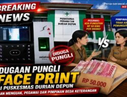 Dugaan Pungli Face Print di Puskesmas Durian Depun Kian Menguak, Pegawai dan Pimpinan Beda Keterangan