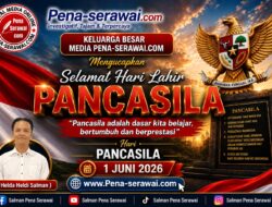KELUARGA BESAR MEDIA PENA-SERAWAI.COM Mengucapkan Selamat Hari Lahir Pancasila 1 Juni 2026