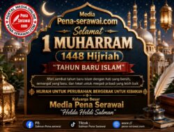 Media Pena-serawai.com Ucapkan Selamat Tahun Baru Islam 1448 H, Momentum Hijrah untuk Perubahan dan Kebaikan