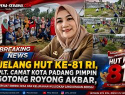 Jelang HUT ke-81 RI, Plt. Camat Kota Padang Pimpin Gotong Royong Akbar, Perkuat Sinergi Desa dan Kelurahan Wujudkan Lingkungan Bersih