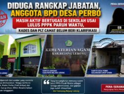 Diduga Rangkap Jabatan, Anggota BPD Desa Perbo Masih Aktif Bertugas di Sekolah Usai Lulus PPPK Paruh Waktu, Kades dan Plt Camat Belum Beri Klarifikasi