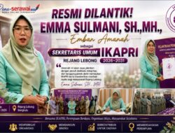 Resmi Dilantik! Emma Sulmani, SH.,MH., Emban Amanah sebagai Sekretaris Umum IKAPRI Rejang Lebong 2026–2031