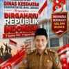 Dinas Kesehatan Rejang Lebong Sampaikan Ucapan HUT ke-81 Kemerdekaan RI