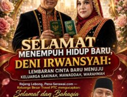 SELAMAT MENEMPUH HIDUP BARU, DENI IRWANSYAH: LEMBARAN CINTA BARU MENUJU KELUARGA SAKINAH, MAWADDAH, WARAHMAH
