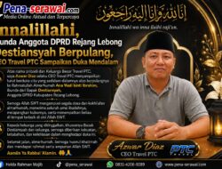 Innalillahi, Ibunda Anggota DPRD Rejang Lebong Destiansyah Berpulang, CEO Travel PTC Sampaikan Duka Mendalam