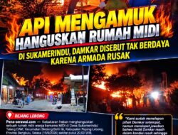 GEMPAR! API MENGAMUK HANGUSKAN RUMAH MIDI DI SUKAMERINDU, DAMKAR DISEBUT TAK BERDAYA KARENA ARMADA RUSAK