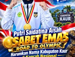 Putri Saidatina Aisah Sabet Emas Road To Olympic, Harumkan Nama Kabupaten Kaur di Kancah Nasional